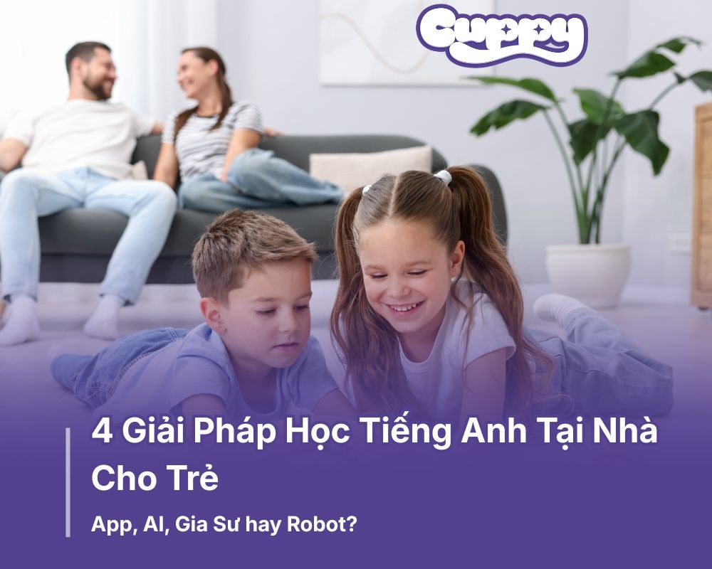 So sánh 4 Giải pháp học tiếng Anh tại nhà cho trẻ