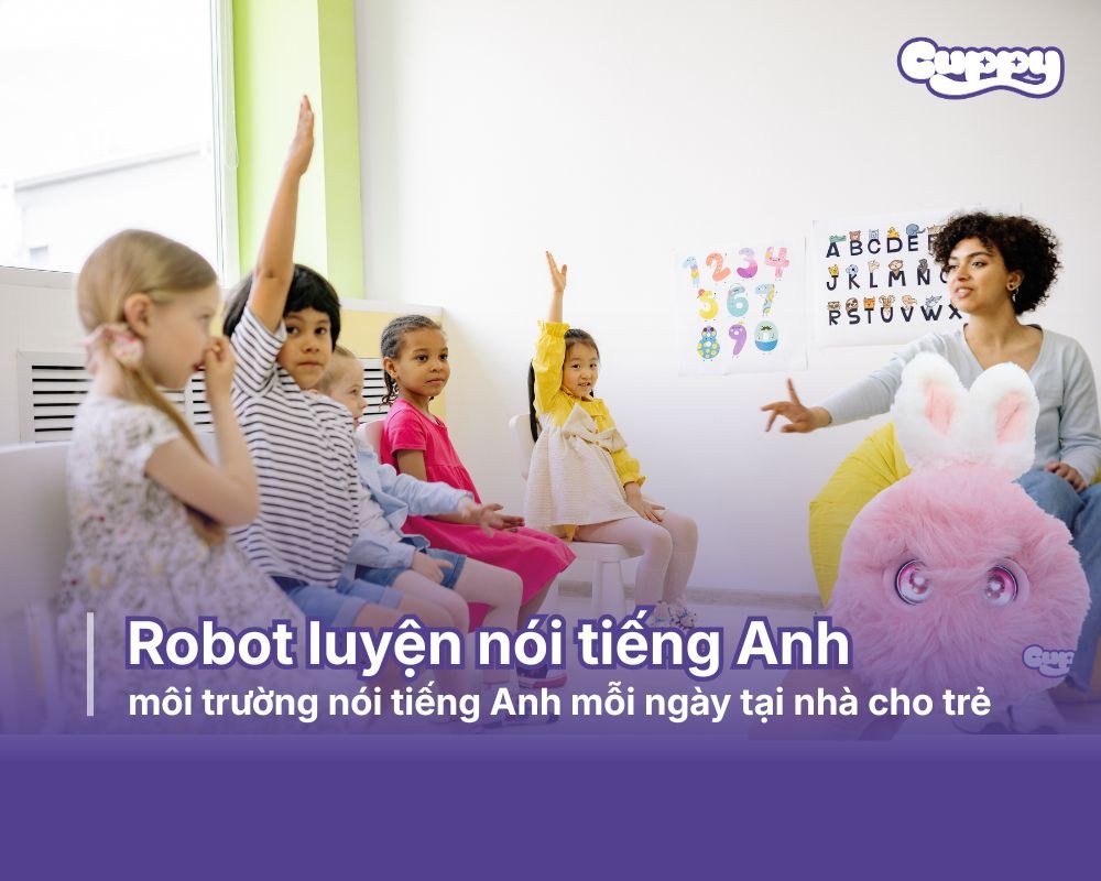 Robot luyện nói tiếng Anh: môi trường nói mỗi ngày tại nhà