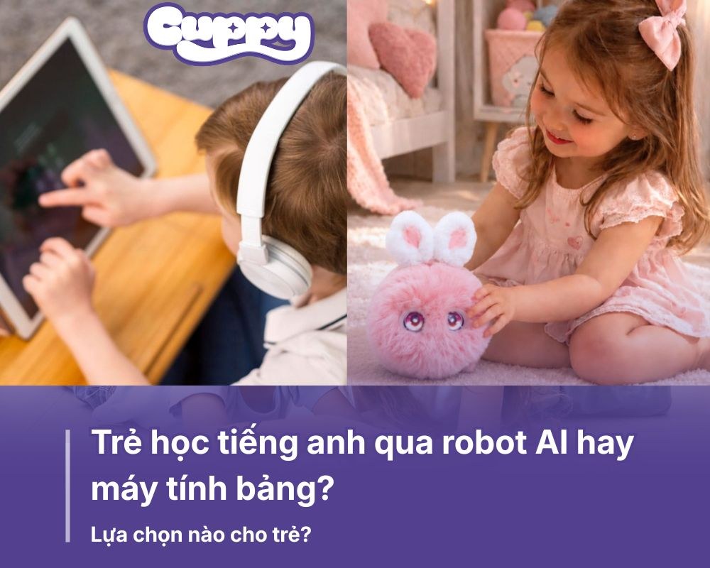 Trẻ nên học tiếng Anh qua Robot AI hay máy tính bảng?