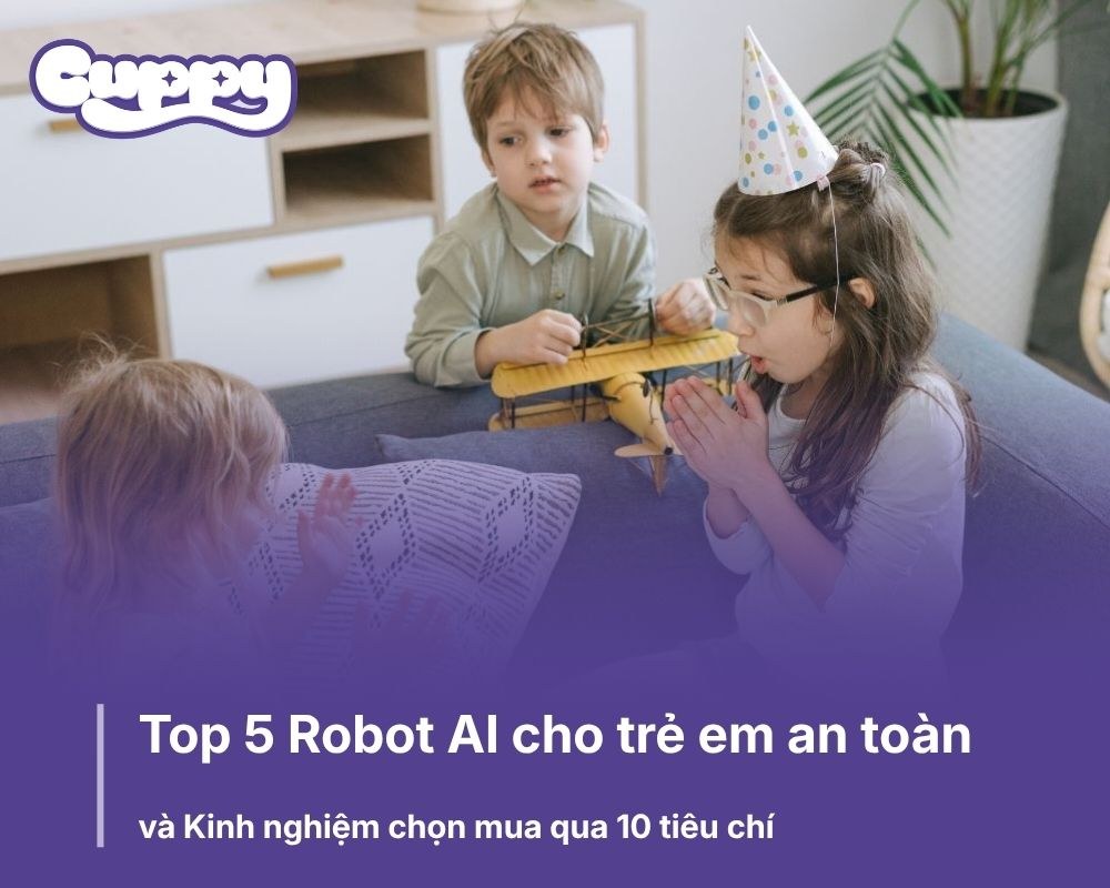 Top 5 Robot AI cho trẻ em